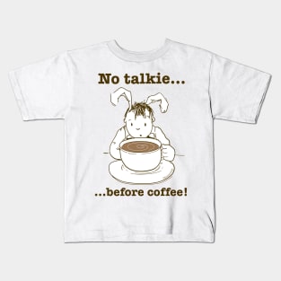 Sleepy Rabbit No Talkie Before Coffee Kids T-Shirt